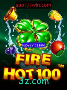 Descubra o Fascinante Mundo de FireHot100 no suo777.casino
