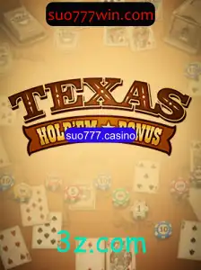 Explorando o Jogo Texas Holdem Bonus no Casino Online suo777.casino