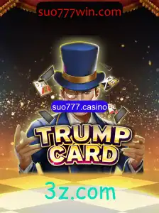 Descubra o Fascinante Jogo TrumpCard no suo777.casino