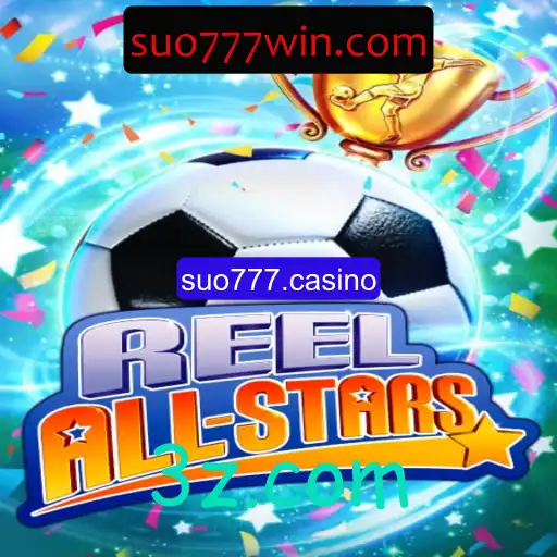 Explore o Universo Vibrante de ReelAllStars no suo777.casino